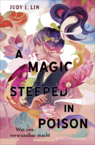 A Magic Steeped in Poison Judy I. Lin Rezension Cover

