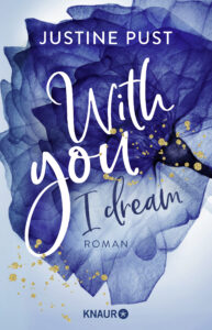 With you I dram Justine Pust Blaubes Buch Cover New Adult Romance